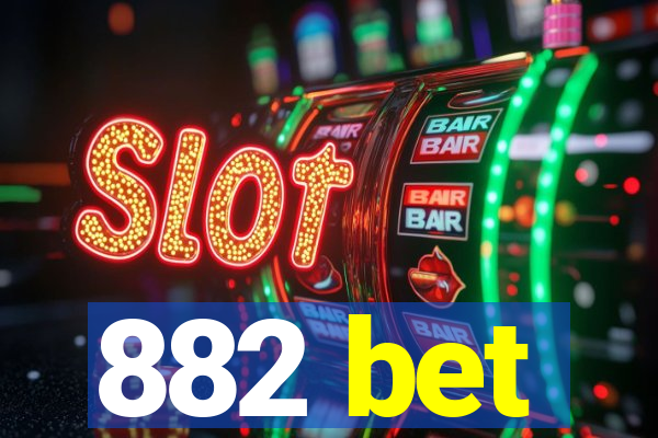 882 bet